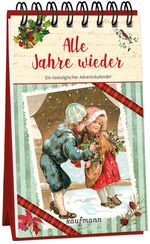 Alle Jahre wieder. Ein nostalgischer Adventskalender Cover des Buches Alle Jahre wieder. Ein nostalgischer Adventskalender (ISBN: 9783780613493)
