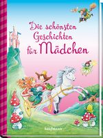 Die schönsten Geschichten für Mädchen Cover des Buches Die schönsten Geschichten für Mädchen (ISBN: 9783780629883)