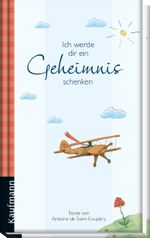Ich werde dir ein Geheimnis schenken Cover des Buches Ich werde dir ein Geheimnis schenken (ISBN: 9783780631480)