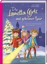 Die Lametta-Girls auf geheimer Spur Cover des Buches Die Lametta-Girls auf geheimer Spur (ISBN: 9783780663993)