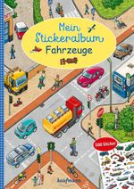 Mein Stickeralbum Fahrzeuge Cover des Buches Mein Stickeralbum Fahrzeuge (ISBN: 9783780664495)
