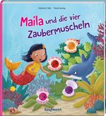 Maila und die vier Zaubermuscheln Cover des Buches Maila und die vier Zaubermuscheln (ISBN: 9783780664617)