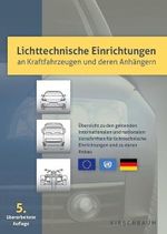 Lichttechnische Einrichtungen an Kraftfahrzeugen und deren Anhängern Cover des Buches Lichttechnische Einrichtungen an Kraftfahrzeugen und deren Anhängern (ISBN: 9783781220560)