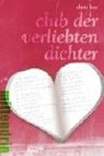 Club der verliebten Dichter Cover des Buches Club der verliebten Dichter (ISBN: 9783781702509)