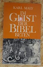Im Geist der Bibel beten : eine Einführung am Beispiel von Psalm 91 Cover des Buches Im Geist der Bibel beten : eine Einführung am Beispiel von Psalm 91 (ISBN: 9783782004978)