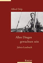 Allen Dingen gewachsen sein: Jahres-Lesebuch Cover des Buches Allen Dingen gewachsen sein: Jahres-Lesebuch (ISBN: 9783782008853)