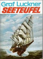 Seeteufel: Abenteuer aus meinem Leben Cover des Buches Seeteufel: Abenteuer aus meinem Leben (ISBN: 9783782206464)