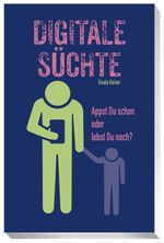 Digitale Süchte Cover des Buches Digitale Süchte (ISBN: 9783782212755)