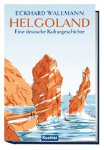 Helgoland- Eine deutsche Kulturgeschichte Cover des Buches Helgoland- Eine deutsche Kulturgeschichte (ISBN: 9783782212861)
