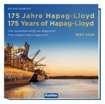 175 Jahre Hapag-Lloyd - 175 Years of Hapag-Lloyd 1847–2022 Cover des Buches 175 Jahre Hapag-Lloyd - 175 Years of Hapag-Lloyd 1847–2022 (ISBN: 9783782215008)