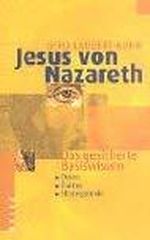 Jesus von Nazareth: Das gesicherte Basiswissen Cover des Buches Jesus von Nazareth: Das gesicherte Basiswissen (ISBN: 9783783121476)