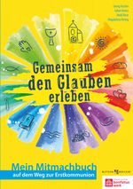 Gemeinsam den Glauben erleben Cover des Buches Gemeinsam den Glauben erleben (ISBN: 9783784036328)