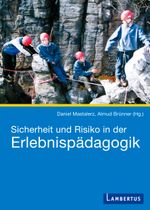 Sicherheit und Risiko in der Erlebnispädagogik Cover des Buches Sicherheit und Risiko in der Erlebnispädagogik (ISBN: 9783784120683)