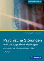 Psychische Störungen und geistige Behinderungen: Ein Lehrbuch und Kompendium für die Praxis, 7. aktualisierte Auflage Cover des Buches Psychische Störungen und geistige Behinderungen: Ein Lehrbuch und Kompendium für die Praxis, 7. aktualisierte Auflage (ISBN: 9783784129686)