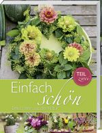 Einfach schön - Deko-Ideen aus der Natur - Teil 2 Cover des Buches Einfach schön - Deko-Ideen aus der Natur - Teil 2 (ISBN: 9783784353890)