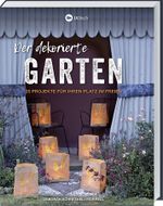 Der dekorierte Garten Cover des Buches Der dekorierte Garten (ISBN: 9783784355962)