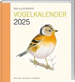 Der illustrierte Vogelkalender 2025: Woche für Woche einen neuen Vogel kennenlernen. Der perfekte Begleiter durch das neue Jahr für Naturfreunde und Vogelbeobachter. Cover des Buches Der illustrierte Vogelkalender 2025: Woche für Woche einen neuen Vogel kennenlernen. Der perfekte Begleiter durch das neue Jahr für Naturfreunde und Vogelbeobachter. (ISBN: 9783784357737)