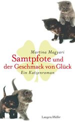Samtpfote und der Geschmack von Glück Cover des Buches Samtpfote und der Geschmack von Glück (ISBN: 9783784432489)