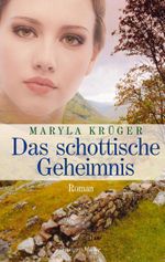 Das schottische Geheimnis Cover des Buches Das schottische Geheimnis (ISBN: 9783784432502)