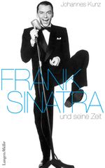 Frank Sinatra und seine Zeit Cover des Buches Frank Sinatra und seine Zeit (ISBN: 9783784433844)