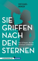 Sie griffen nach den Sternen Cover des Buches Sie griffen nach den Sternen (ISBN: 9783784435466)