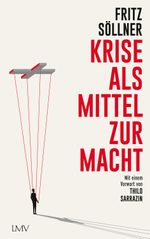 Krise als Mittel zur Macht Cover des Buches Krise als Mittel zur Macht (ISBN: 9783784436401)