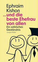 ... und die beste Ehefrau von allen Cover des Buches ... und die beste Ehefrau von allen (ISBN: 9783784436876)