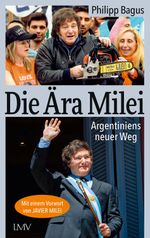 Die Ära Milei Cover des Buches Die Ära Milei (ISBN: 9783784437194)