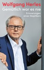 Gemütlich war es nie Cover des Buches Gemütlich war es nie (ISBN: 9783784437385)