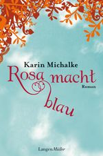 Rosa macht blau Cover des Buches Rosa macht blau (ISBN: 9783784483108)