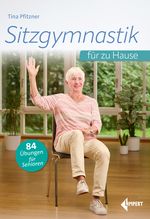 Sitzgymnastik für zu Hause Cover des Buches Sitzgymnastik für zu Hause (ISBN: 9783785319963)