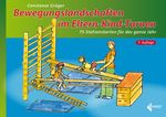 Bewegungslandschaften im Eltern-Kind-Turnen Cover des Buches Bewegungslandschaften im Eltern-Kind-Turnen (ISBN: 9783785320174)