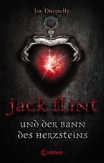 Jack Flint und der Bann des Herzsteins Cover des Buches Jack Flint und der Bann des Herzsteins (ISBN: 9783785563205)