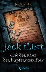 Jack Flint und der Raub der Kupferschriften Cover des Buches Jack Flint und der Raub der Kupferschriften (ISBN: 9783785563489)