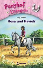 Ponyhof Liliengrün - Rosa und Ravioli Cover des Buches Ponyhof Liliengrün - Rosa und Ravioli (ISBN: 9783785565346)
