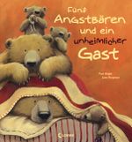 Fünf Angstbären und ein unheimlicher Gast Cover des Buches Fünf Angstbären und ein unheimlicher Gast (ISBN: 9783785565858)