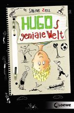 Hugos geniale Welt (Band 1) Cover des Buches Hugos geniale Welt (Band 1) (ISBN: 9783785580622)