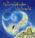 Die Himmelskinder-Weihnacht Cover des Buches Die Himmelskinder-Weihnacht (ISBN: 9783785581261)