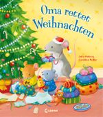 Oma rettet Weihnachten Cover des Buches Oma rettet Weihnachten (ISBN: 9783785584712)