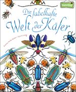 Die fabelhafte Welt der Käfer Cover des Buches Die fabelhafte Welt der Käfer (ISBN: 9783785589199)