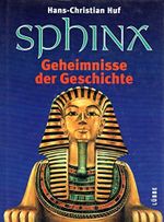 Sphinx, Geheimnisse der Geschichte, Bd.1, Das Reich des Königs Minos (Lübbe TV-Begleiter) Cover des Buches Sphinx, Geheimnisse der Geschichte, Bd.1, Das Reich des Königs Minos (Lübbe TV-Begleiter) (ISBN: 9783785707432)