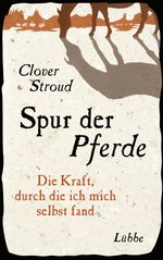 Spur der Pferde Cover des Buches Spur der Pferde (ISBN: 9783785725825)