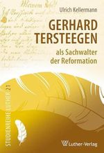 Gerhard Tersteegen als Sachwalter der Reformation (Studienreihe Luther) Cover des Buches Gerhard Tersteegen als Sachwalter der Reformation (Studienreihe Luther) (ISBN: 9783785807798)