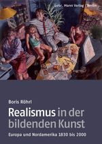 Realismus in der bildenden Kunst Cover des Buches Realismus in der bildenden Kunst (ISBN: 9783786126836)