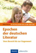 Epochen der deutschen Literatur: Vom Barock bis zur Gegenwart Cover des Buches Epochen der deutschen Literatur: Vom Barock bis zur Gegenwart (ISBN: 9783786310990)