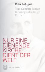 Nur eine dienende Kirche dient der Welt Cover des Buches Nur eine dienende Kirche dient der Welt (ISBN: 9783786730361)