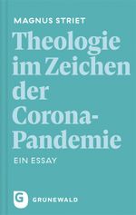 Theologie im Zeichen der Corona-Pandemie Cover des Buches Theologie im Zeichen der Corona-Pandemie (ISBN: 9783786732457)