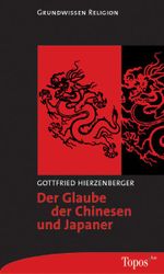 Der Glaube der Chinesen und Japaner Cover des Buches Der Glaube der Chinesen und Japaner (ISBN: 9783786784715)