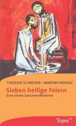 Sieben heilige Feiern: Eine kleine Sakramentenlehre (Topos plus - Taschenbücher) Cover des Buches Sieben heilige Feiern: Eine kleine Sakramentenlehre (Topos plus - Taschenbücher) (ISBN: 9783786785415)