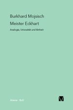 Meister Eckhart: Analogie, Univozität und Einheit Cover des Buches Meister Eckhart: Analogie, Univozität und Einheit (ISBN: 9783787305957)